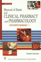 Manual of Basic and Clinical Pharmacy and Pharmacology For B.D.S. Students 1st Edition, Reprint,8122417655,9788122417654