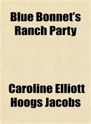 Blue Bonnet's Ranch Party,1150742607,9781150742606