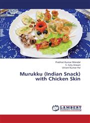 Murukku (Indian Snack) with Chicken Skin,365930154X,9783659301544