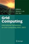 Grid Computing International Symposium on Grid Computing (Isgc 2007),0387784160,9780387784168