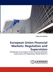European Union Financial Markets Regulation and Supervision,3838353919,9783838353913