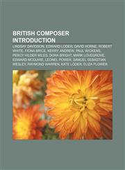 British composer Introduction Lindsay Davidson, Edward Loder, David Horne, Robert White, Fiona Brice, Kerry Andrew, Paul Wickens,1155618602,9781155618609