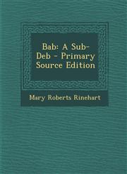Bab A Sub-Deb - Primary Source Edition,1293018244,9781293018248