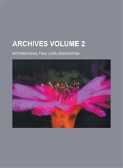 Archives Volume 2,1236785266,9781236785268