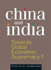 China and India Towards Global Economic Supremacy? 1st Edition,8171884245,9788171884247