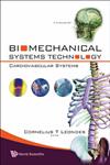 Biomechanical Systems Technology Cardiovascular Systems,9812709827,9789812709820