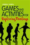 Games and Activities for Exploring Feelings with Children Giving Children the Confidence to Navigate Emotions and Friendships,1849052220,9781849052221