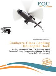 Canberra Class Landing Helicopter Dock,6137133478,9786137133477