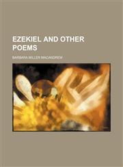 Ezekiel and Other Poems,1151052159,9781151052155