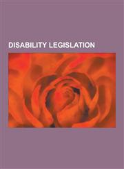 Disability Legislation Accessibility for Ontarians with Disabilities ACT, 2005, ADA Amendments Act of 2008, Air Carrier Access ACT, Americans,1230521984,9781230521985