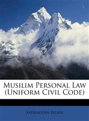 Musilim Personal Law (Uniform Civil Code),1179688406,9781179688404