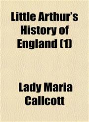 Little Arthur's History of England (1),1150357258,9781150357251