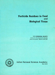 Pesticide Residues in Food and Biological Tissue A Report of the Situation in India