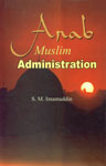 Arab Muslim Administration, 622-1258,8171510566,9788171510566