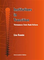 Institutions in Transition Vietnamese State Bank Reform,1461549817,9781461549819