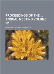 Proceedings of the  annual meeting Volume 32,1154258149,9781154258141