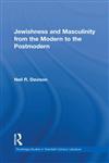 Jewishness and Masculinity from the Modern to the Postmodern,0415875862,9780415875868