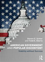 American Government and Popular Discontent Stability without Success,0415893305,9780415893305