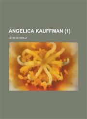 Angelica Kauffman (1),1234306549,9781234306540