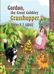 Gordon, the Great Gobbley Grasshopper,1609766431,9781609766436