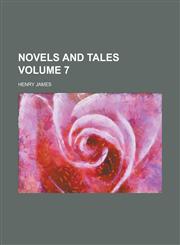 Novels and Tales Volume 7,1151419877,9781151419873