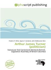 Arthur James Turner (politician),6201917462,9786201917460