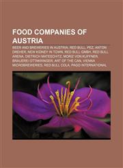 Food companies of Austria Beer and breweries in Austria, Red Bull, Pez, Anton Dreher, New Kidney in Town, Red Bull GmbH, Red Bull Arena,1157402577,9781157402572