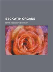 Beckwith Organs,1130750086,9781130750089