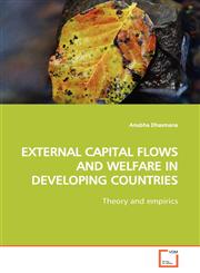 EXTERNAL CAPITAL FLOWS AND WELFARE IN DEVELOPING COUNTRIES,3639149793,9783639149791