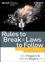 Rules to Break and Laws to Follow How Your Business Can Beat the Crisis of Short-Termism,0470227540,9780470227541