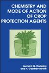 Chemistry and Mode of Action of Crop Protection Agents Rsc,0854045597,9780854045594