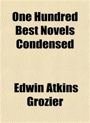 One Hundred Best Novels Condensed,1154803287,9781154803280