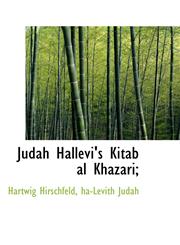 Judah Hallevi's Kitab Al Khazari;,1116756609,9781116756609