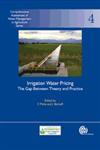 Irrigation Water Pricing The Gap Between Theory and Practice,1845932927,9781845932923