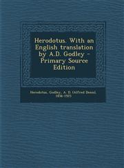 Herodotus. with an English Translation by A.D. Godley - Primary Source Edition,1295635712,9781295635719
