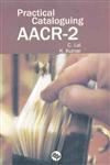 Practical Cataloguing AACR-2,817000490X,9788170004905
