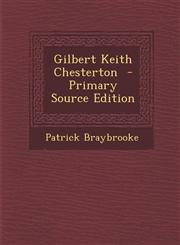 Gilbert Keith Chesterton - Primary Source Edition,1287895212,9781287895213