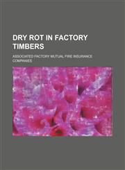 Dry rot in factory timbers,1130480224,9781130480221