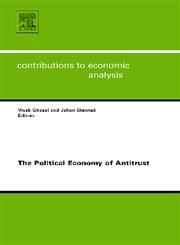 The Political Economy of Antitrust,0444530932,9780444530936