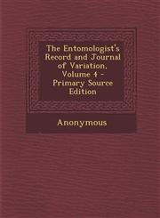 Entomologist's Record and Journal of Variation, Volume 4,1287460488,9781287460480