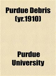 Purdue Debris (yr.1910),1152698435,9781152698437