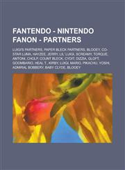 Fantendo - Nintendo Fanon - Partners Luigi's Partners, Paper Bleck Partners, Blooey, Co-Star Luma, Hayzee, Jerry, Lil' Luigi, Screamy, Torque, Amtoni, Cholp, Count Bleck, Cydit, Dizzia, Gloft, Goombario, Heal T., Kirby, Luigi, Mario, Pikachu, Yoshi, Admi,1234780607,9781234780609