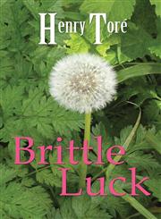 Brittle Luck,163249728X,9781632497284