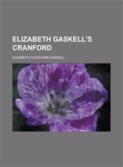 Elizabeth Gaskell's Cranford,1234310198,9781234310196