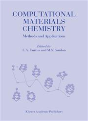 Computational Materials Chemistry Methods and Applications,1402017677,9781402017674