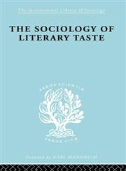 Sociology of Literary Taste,0415605709,9780415605700