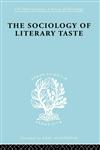 Sociology of Literary Taste,0415605709,9780415605700