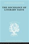 Sociology of Literary Taste,0415605709,9780415605700