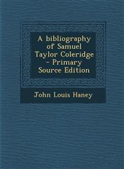 Bibliography of Samuel Taylor Coleridge,1289837082,9781289837082