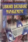 Library Database Management 1st Edition,8178350858,9788178350851